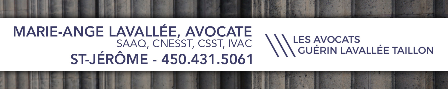 Marie-Ange Lavallée Avocate - SAAQ, CNESST, CSST, IVAC