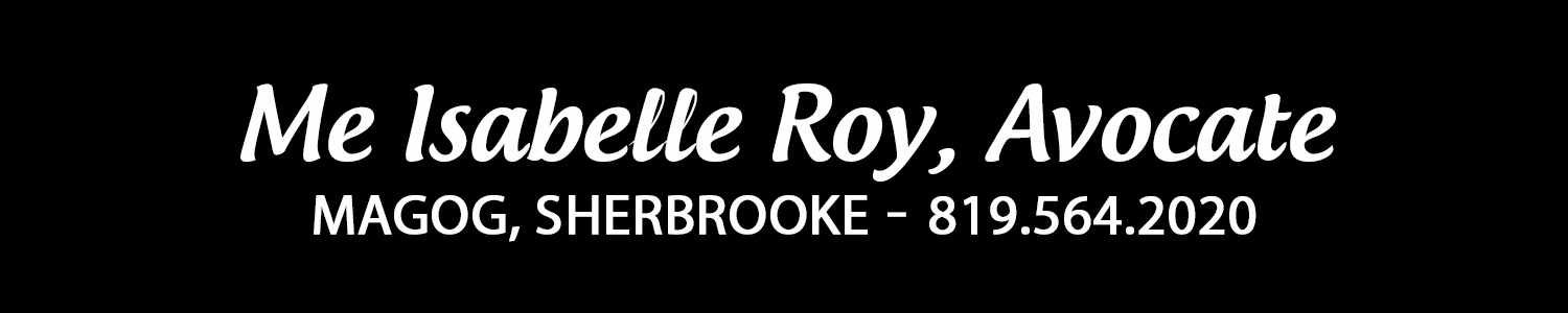 Me Isabelle Roy Avocate | Droit familial | Sherbrooke