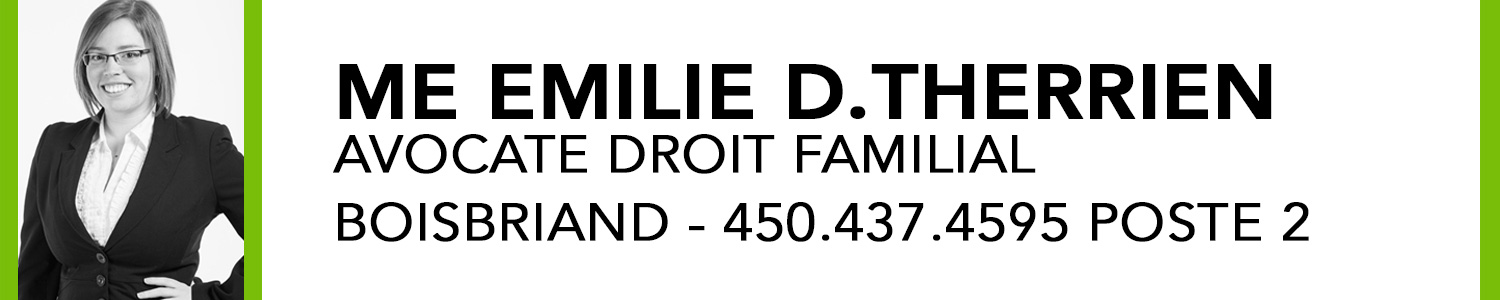 Me Emilie D.Therrien | Avocat Droit Familial | Boisbriand