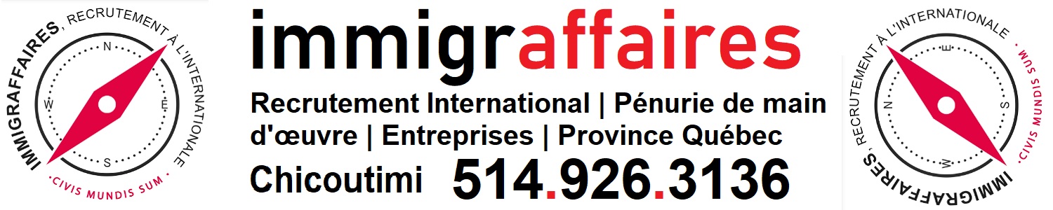 Recrutement International | Penurie de main d'oeuvre | Entreprises | Province Quebec