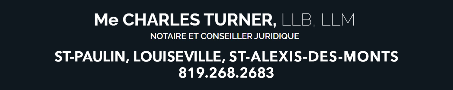 Me Charles Turner Notaire LLB, LLM - Saint-Paulin / Louiseville