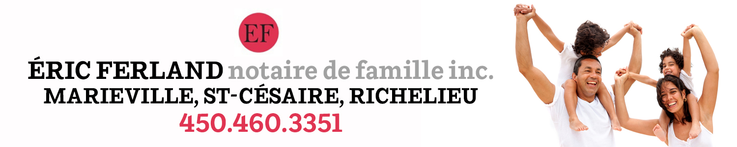 Éric Ferland, notaire de famille